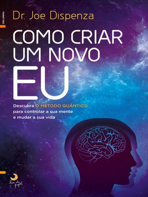 cover image of Como Criar um Novo Eu